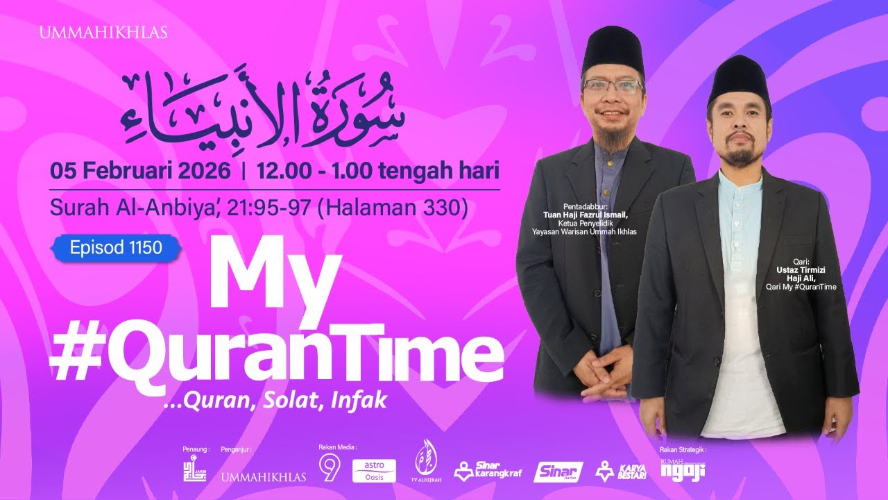 (Ulangan) Ep 1150 My #QuranTime 2.0 Khamis 5 Februari 2026 Surah Al-Anbiya' (21: 95-97) Halaman 330