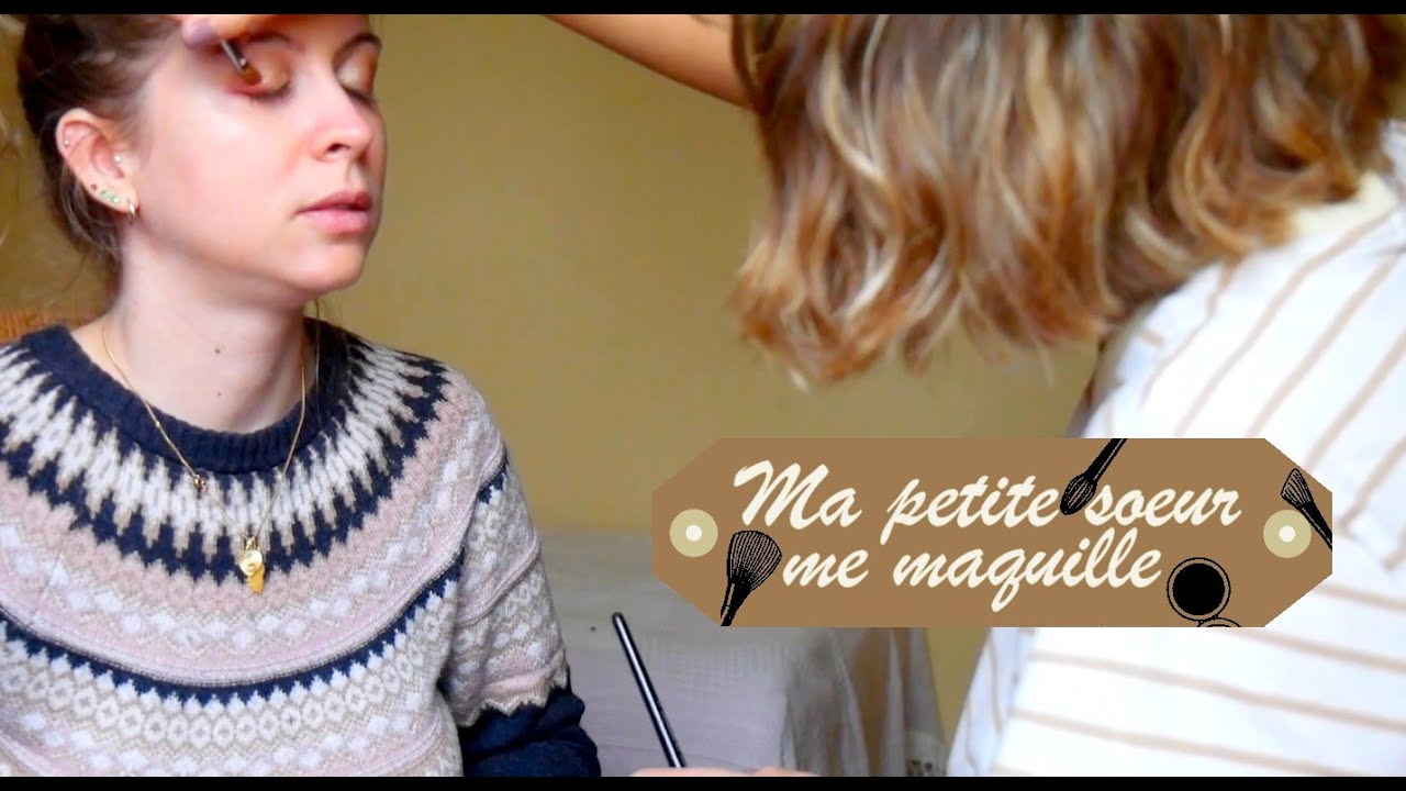 ASMR FR | Ma Petite Sœur me maquille 💄