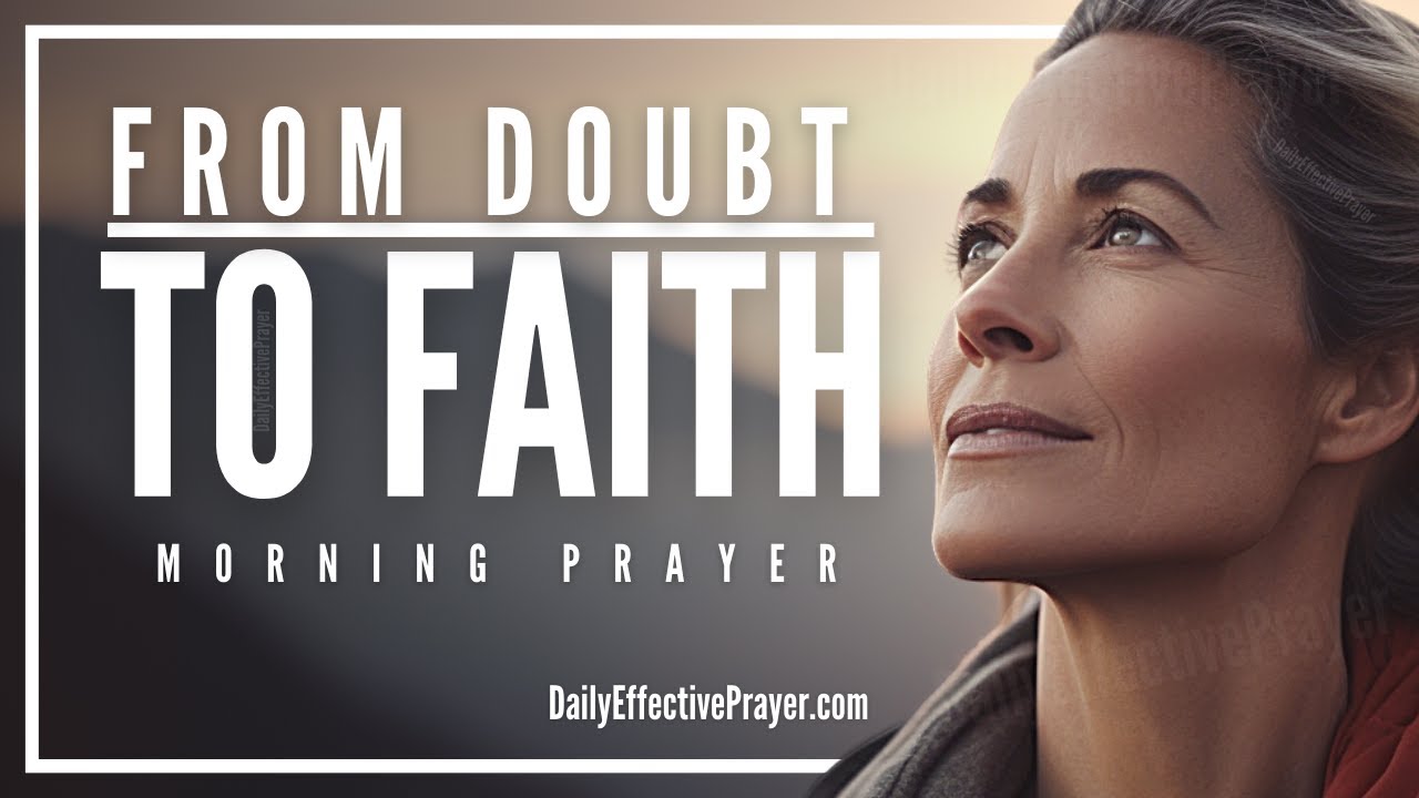 Daily Morning Prayer To Grow Your Trust In God (Without Faith, It's Impossible To Please Him)