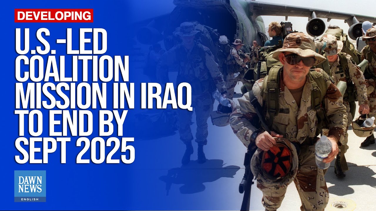 U.S.-led coalition mission in Iraq to end by Sept 2025 | Dawn News English