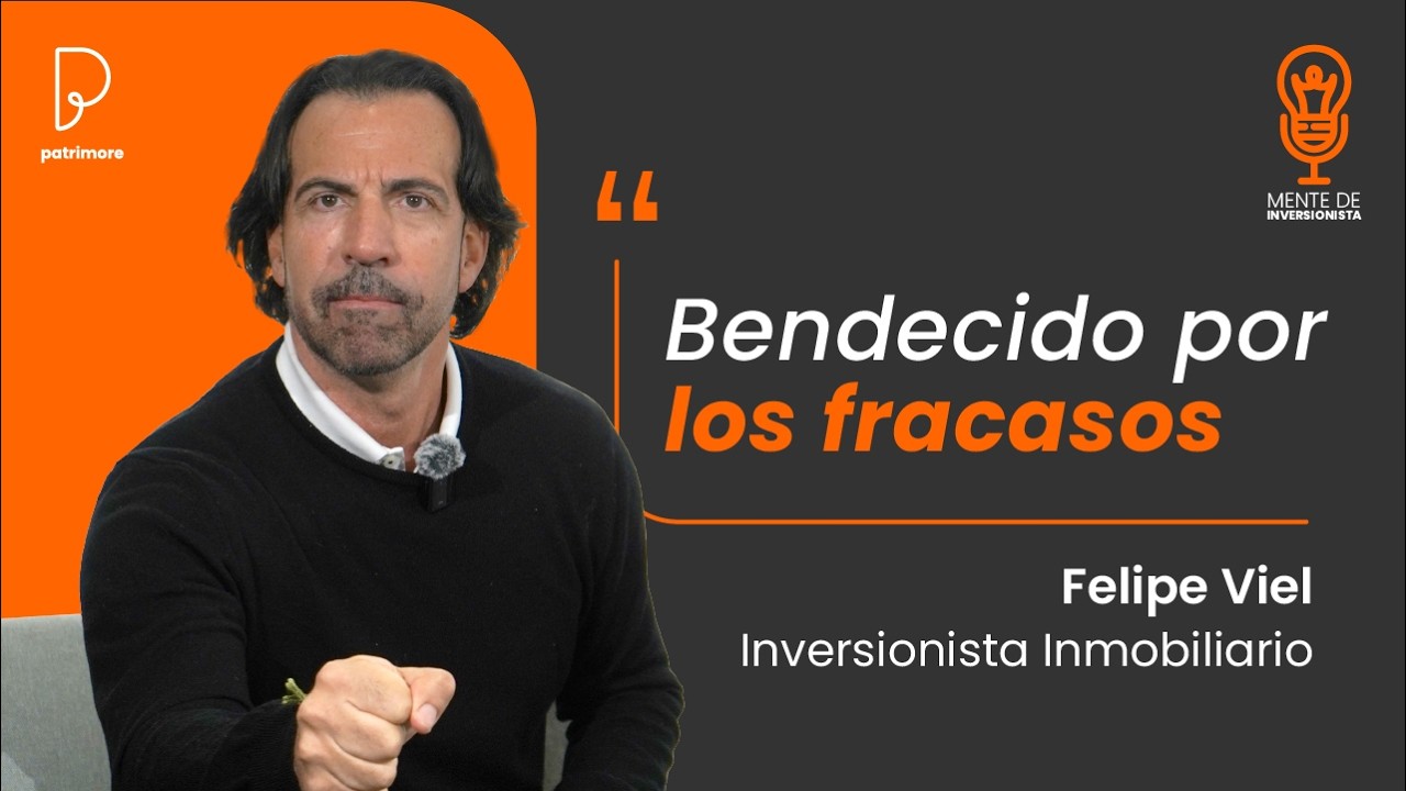 INVERSIÓN INMOBILIARIA con FELIPE VIEL en Mente de Inversionista