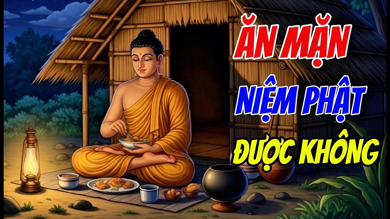 Người Tu Tại Gia Ăn Mặn Có Niệm Phật Được Không? Lời Phật Dạy Khiến Nhiều Người Tỉnh Ngộ