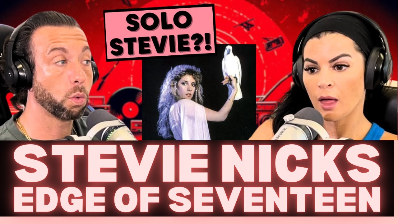 ОНА ВСЕ ЕЩЕ СИЛА САМА ПО СЕБЕ! Впервые слышу Стиви Никс — реакция на Edge of Seventeen!