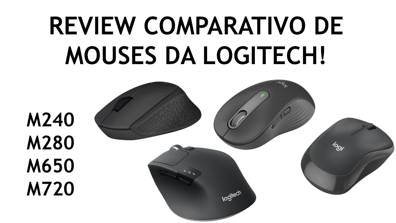 Comparativo - Mouses Logitech M240 vs M280 vs Signature M650L vs M720