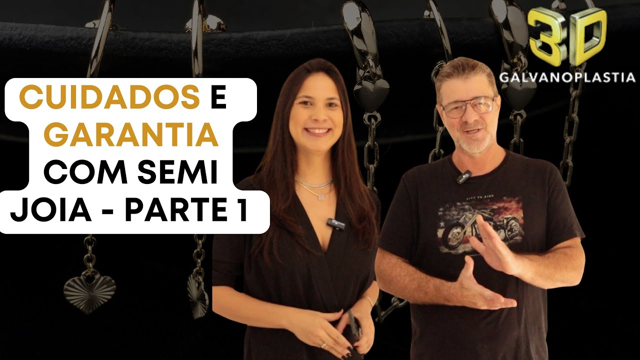 CUIDADOS E GARANTIA COM A SEMI JOIA - PARTE 1