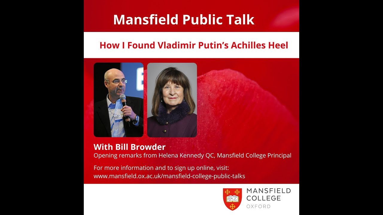 Mansfield Public Talk with Bill Browder: How I Found Vladimir Putin’s Achilles Heel