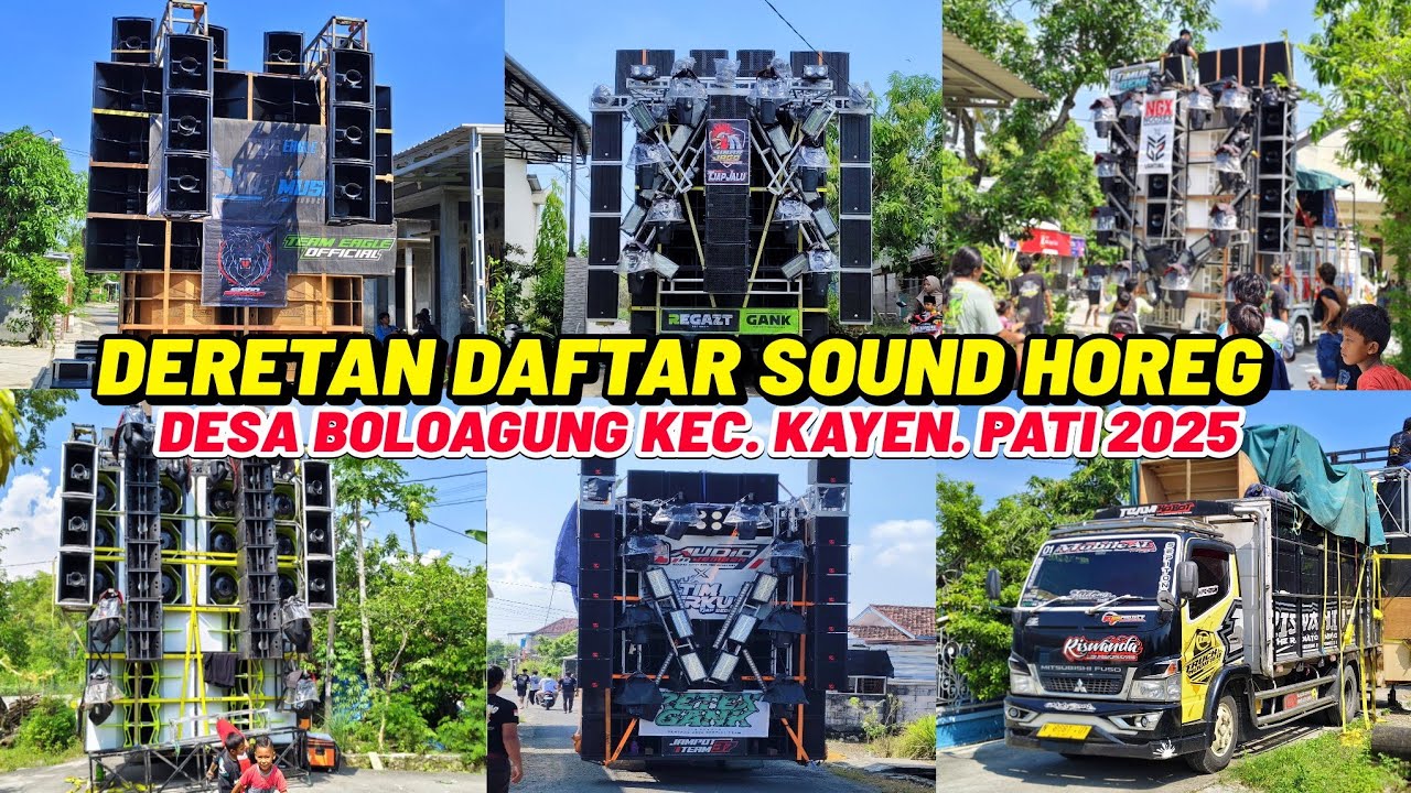 DERETAN DAFTAR HADIR SOUND HOREG KARNAVAL SEDEKAH BUMI DESA BOLOAGUNG KAYEN PATI  2025
