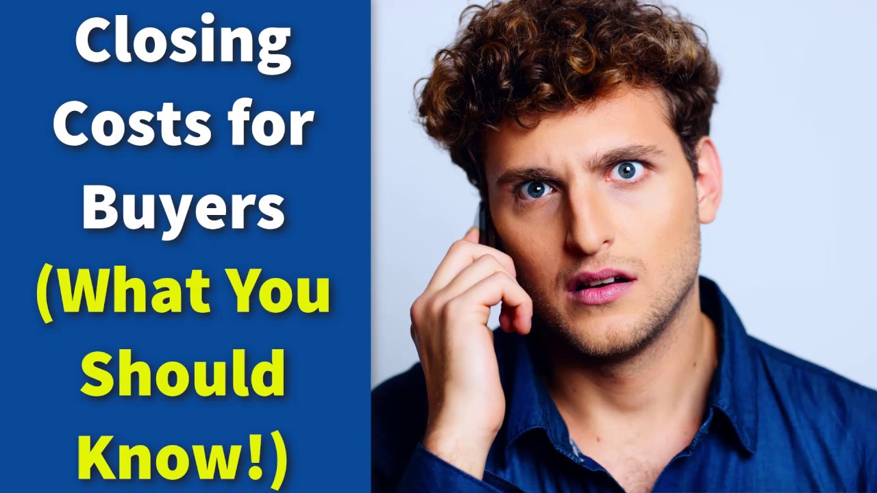 Understanding Buyer Closing Costs! | Buyer's Guide