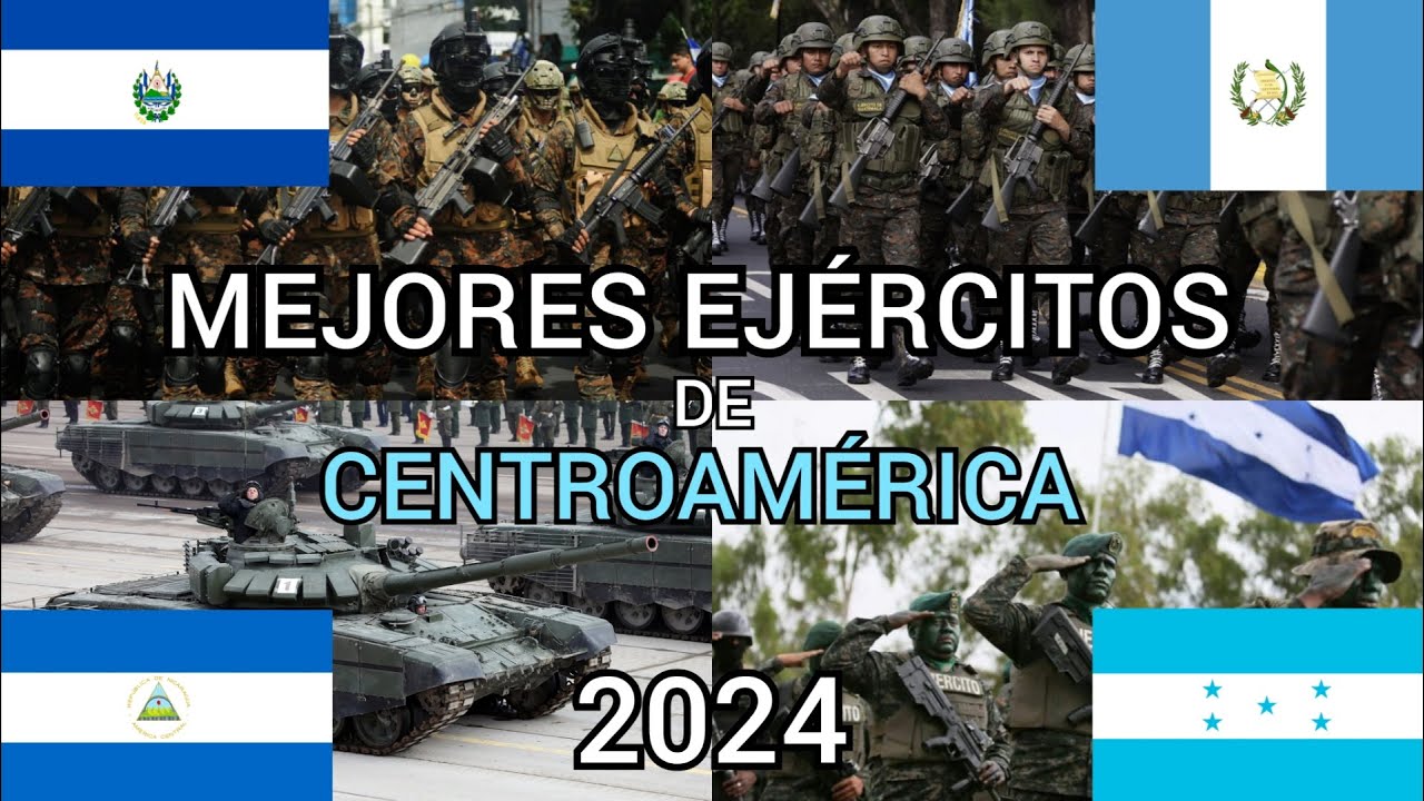 MEJORES EJÉRCITOS DE CENTROAMÉRICA - 2024