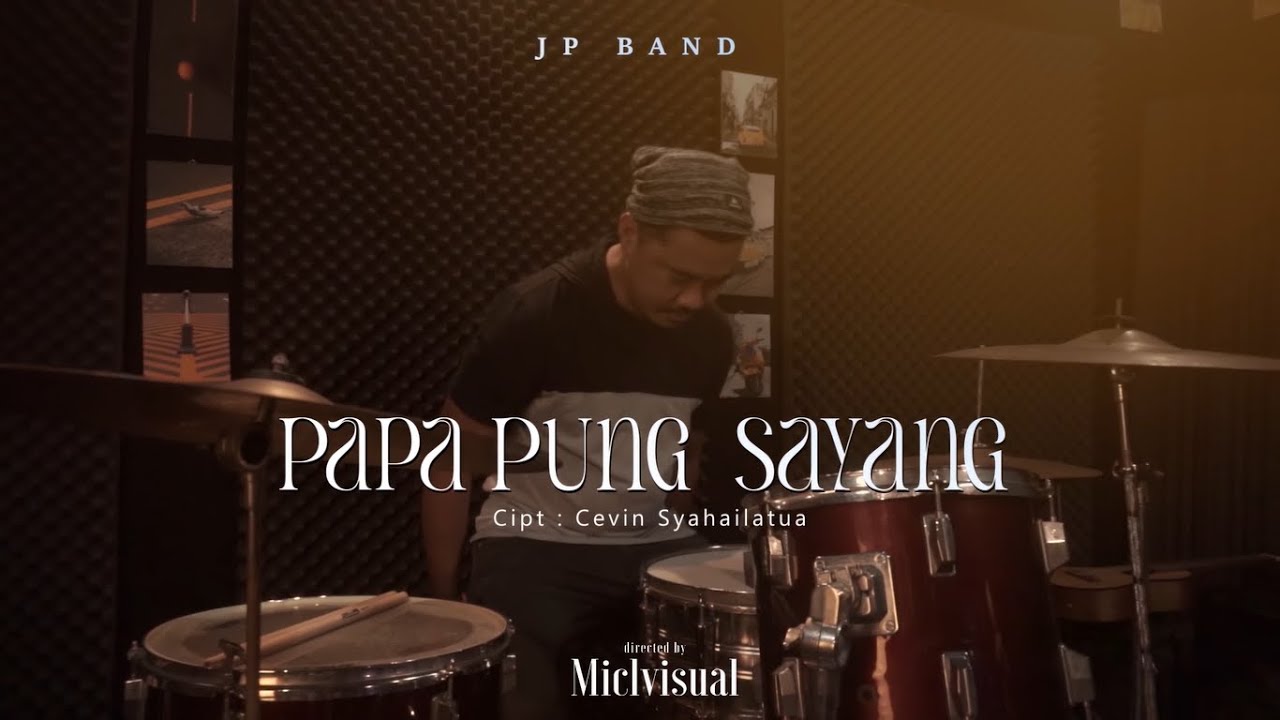 JP BAND - Papa Pung Sayang (Official Music Video)