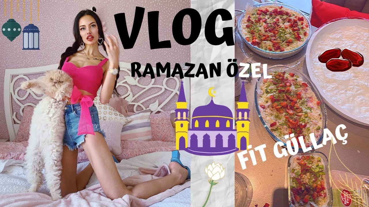 Vlog 79- İFTARA MİSAFİRİM VAR - Fit Güllaç Yaptık - Ramazan Tarifleri