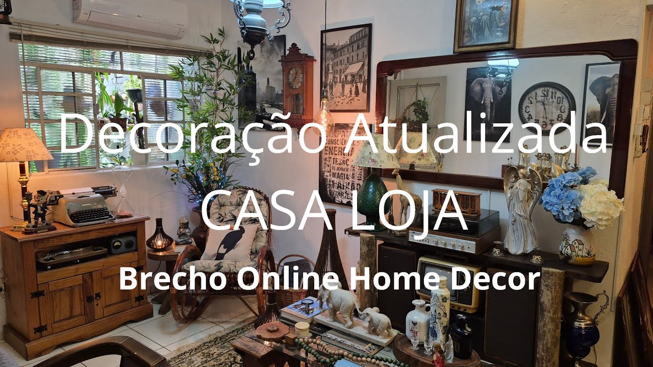 🔴Decoração Atualizada CASA LOJA/ Brecho Online Home Decor/Garimpos/SALA DECORADA #brecho #garimpo 