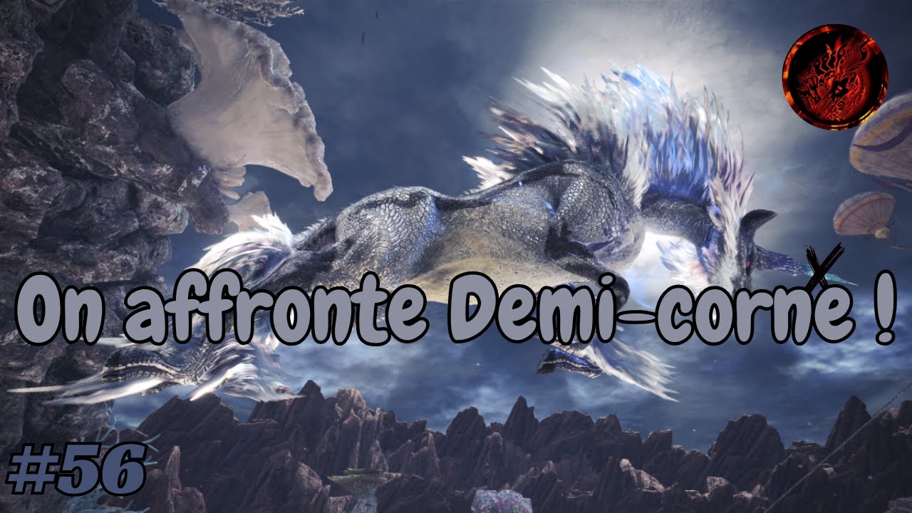 Affrontement contre le Kirin Demi-Corne ! (feat Noran) MH World #56