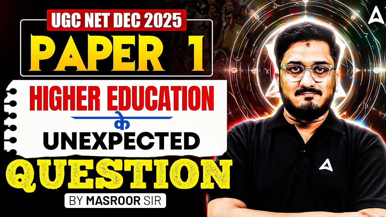 UGC NET Paper 1 Higher Education System | UGC NET Paper 1 Unexpected Question | By Masroor Sir