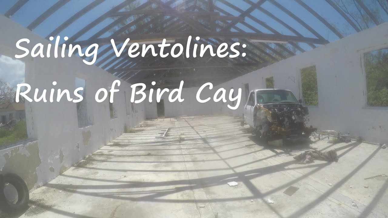 Sailing Ventolines: The Ruins of Bird Cay