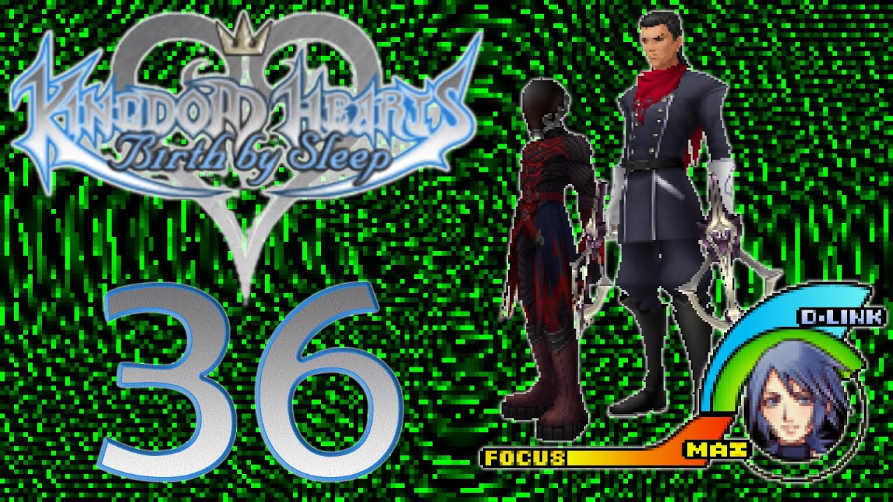 Firmly Planted | Kingdom Hearts: Birth by Sleep #36 | Gootimus