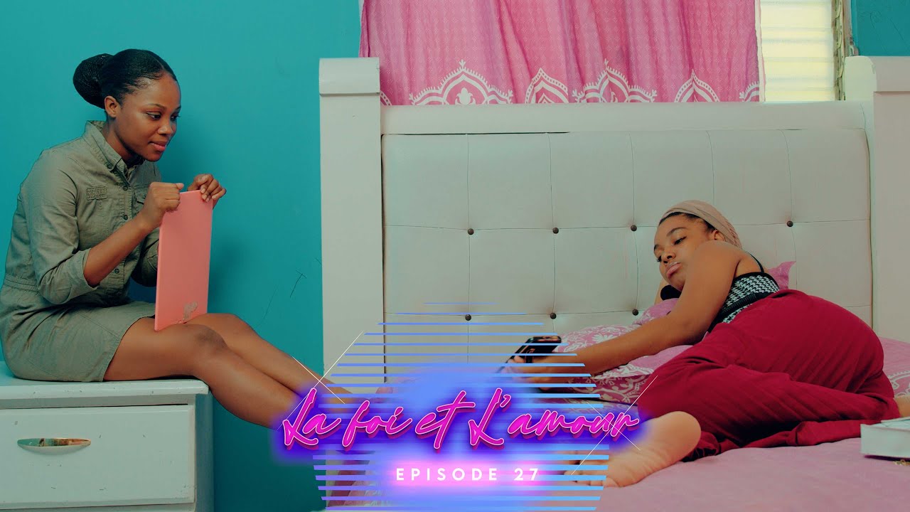 La foi et l'amour mini serie episode 27