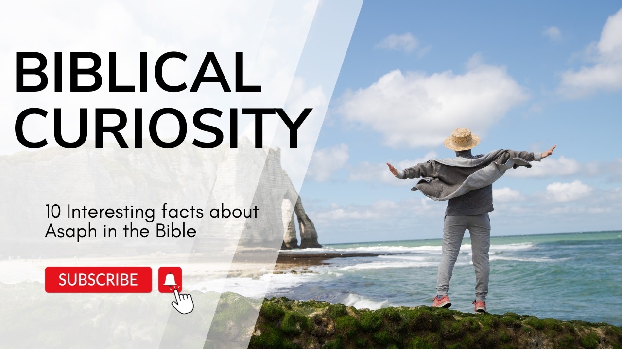 10 Interesting facts about Asaph in the Bible! Biblical Curiosity