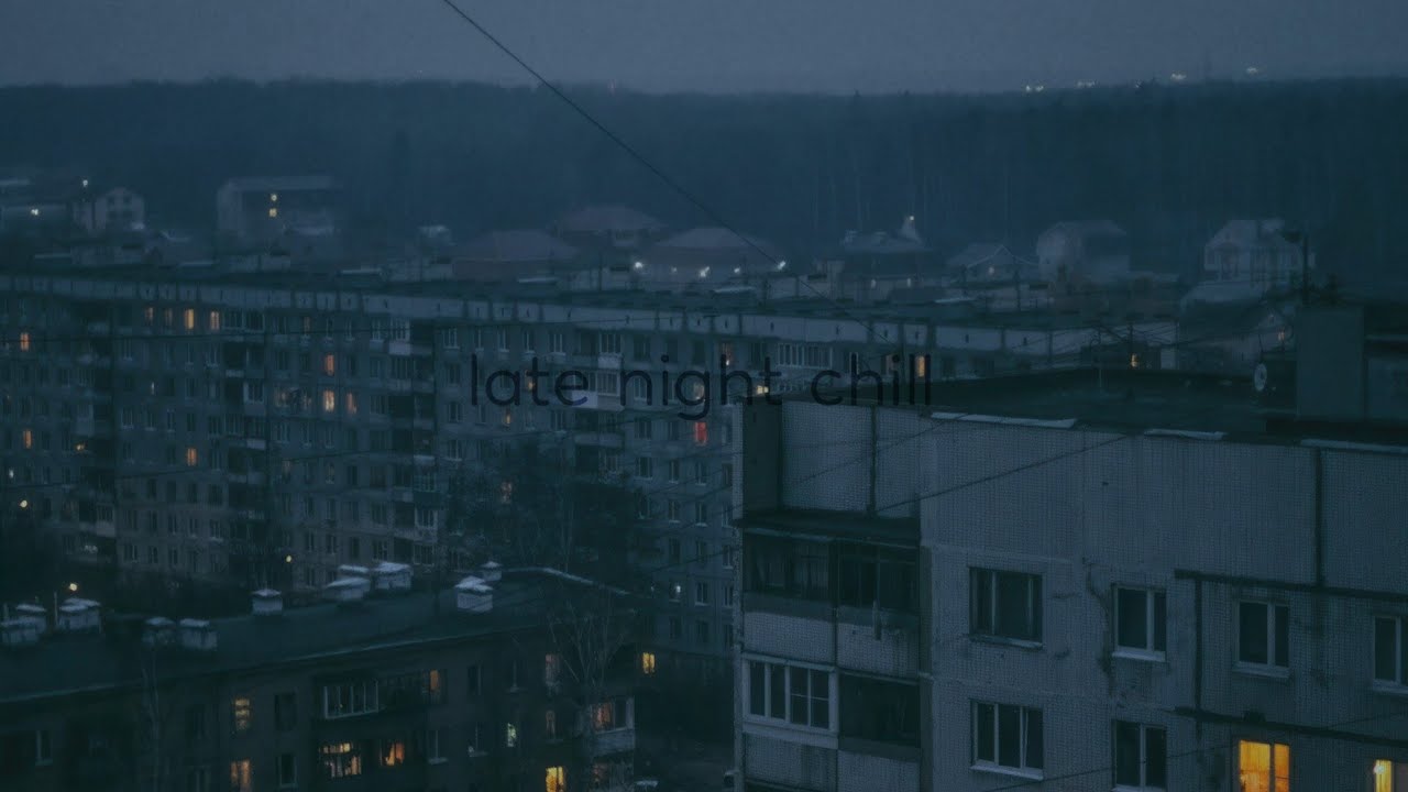 late night chill
