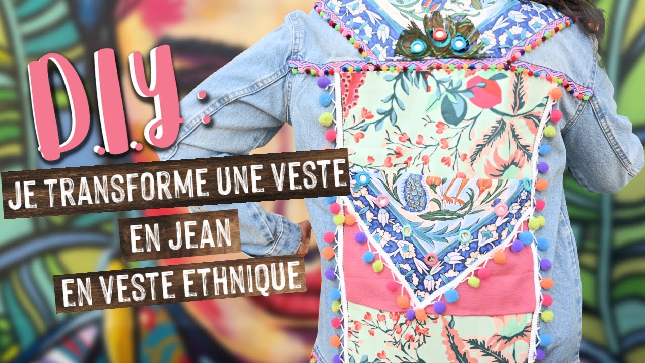 TUTO COMMENT CUSTOMISER UNE VESTE EN JEAN DENIM EN VESTE EN JEAN ETHNIQUE -Matériels et inspirations
