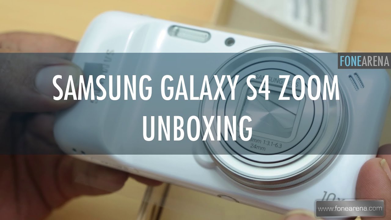 Samsung Galaxy S4 Zoom Unboxing