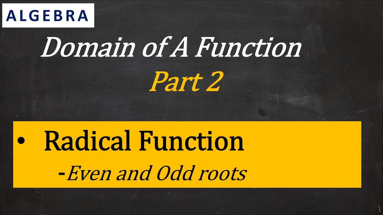 Domain of A Function (Part 2) -Radical Function