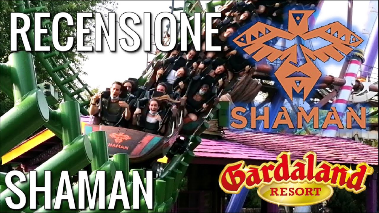 Shaman &egrave; MIGLIORATO o &egrave; PEGGIORATO? Recensione Shaman - Gardaland