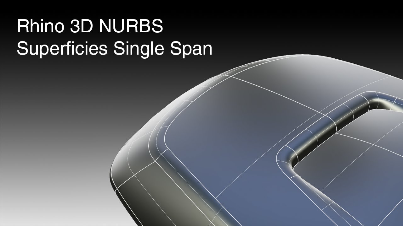 Rhino 3D Modelado de superficies NURBS y Single Span