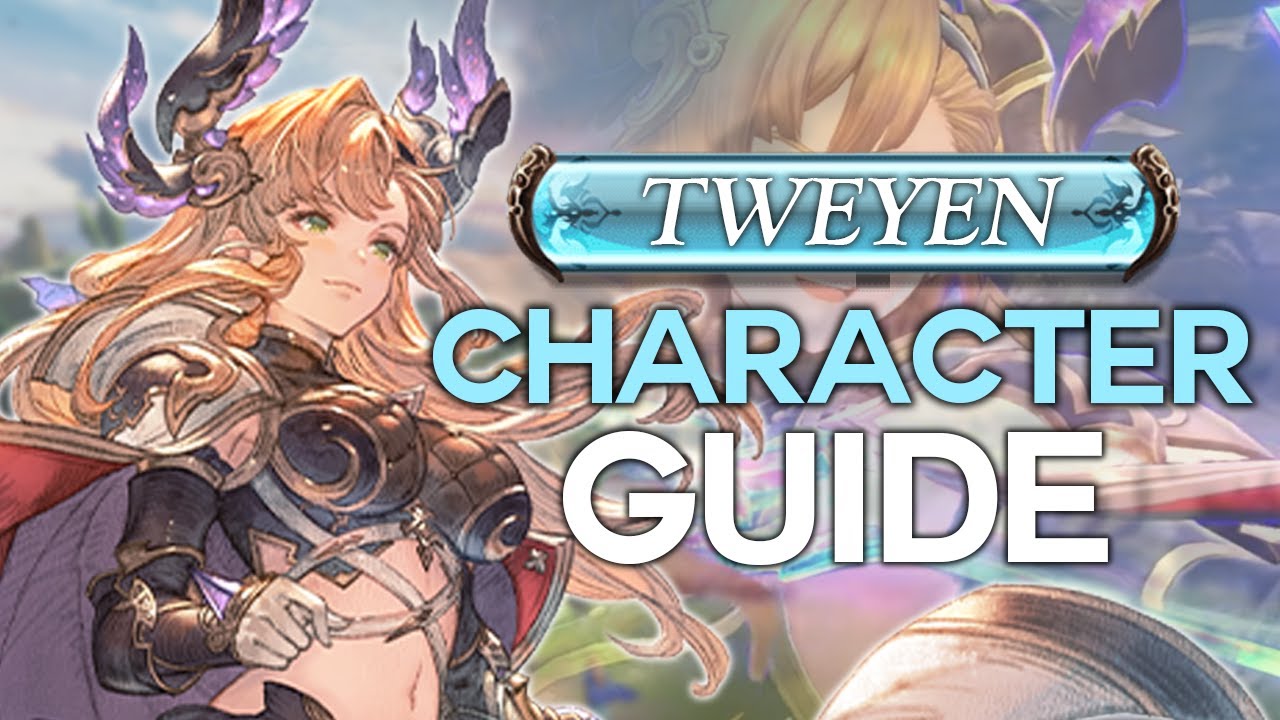 Granblue Fantasy Relink - Tweyen Character Guide