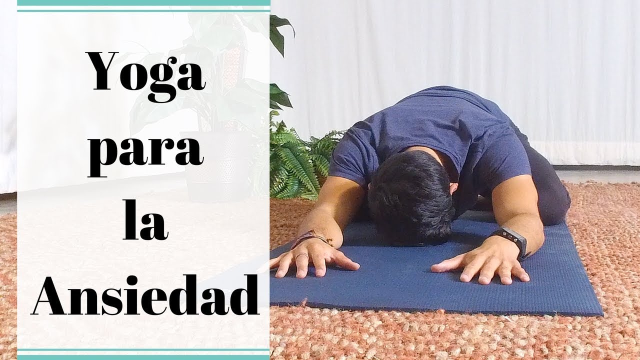Yoga Para la Ansiedad - Calma sus Nervios