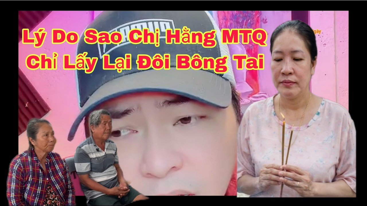 Sao Chị Hằng MTQ Chỉ Lấy Lại Đôi Bông  Tai Không Lấy Những Món Khác  #tinmớimỗingày