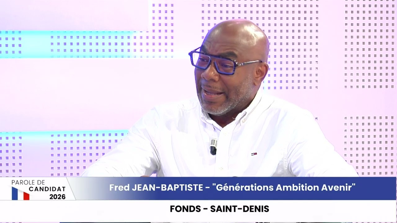PAROLE DE CANDIDAT - Fonds Saint-Denis : Fred JEAN-BAPTISTE