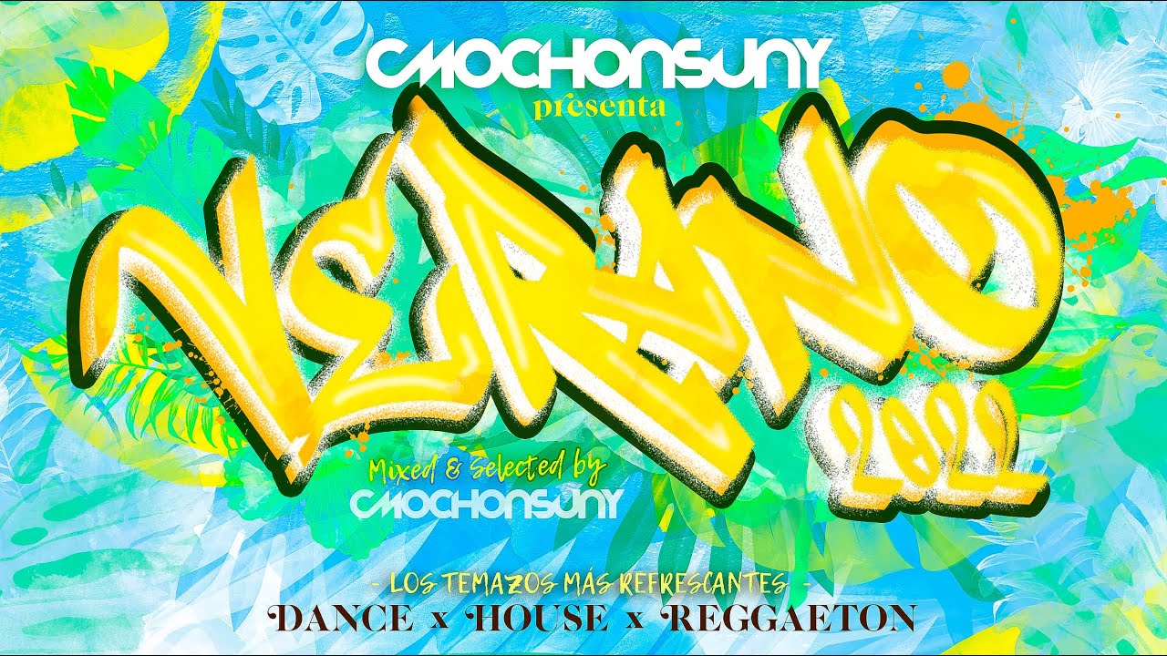 Sesión VERANO 2022 MIX 🌞 ÉXITOS DANCE & REGGAETON SUMMER 2022 (by CMOCHONSUNY)