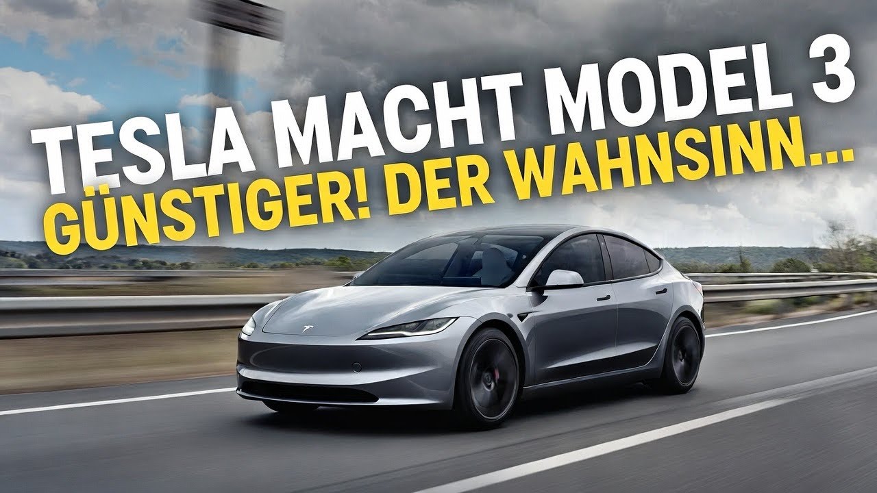 Der Wahnsinn! Tesla macht das Model 3 günstiger!