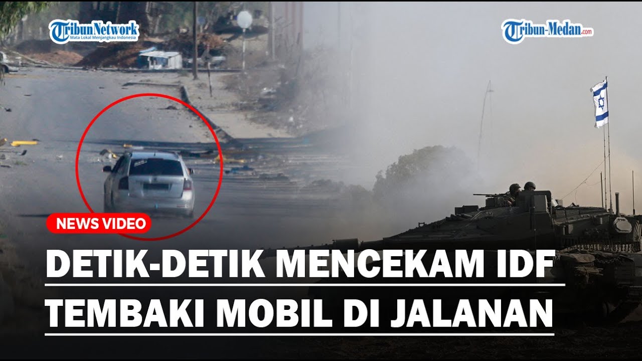 DETIK-DETIK MENCEKAM, Tank-Tank Tempur Israel Mulai Masuk Kota Gaza dan Tembaki Mobil Di Jalanan