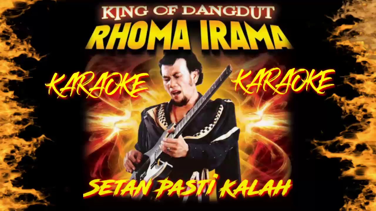 SETAN PASTI KALAH - RHOMA IRAMA KARAOKE TANPA VOKAL