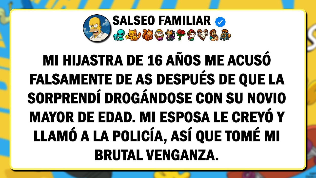 Mi hijastra de 16 años me acusó falsamente de A.S. después de que la sorprendiera drogándose con su
