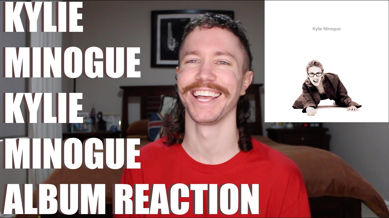 KYLIE MINOGUE - KYLIE MINOGUE ALBUM REACTION