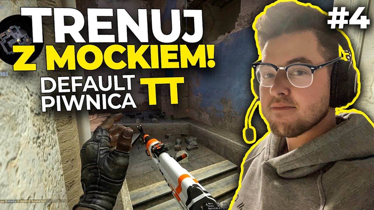 TRENUJ CS:GO Z MOCKIEM #4 - PORADNIK MIRAGE T DEFAULT PIWNICA