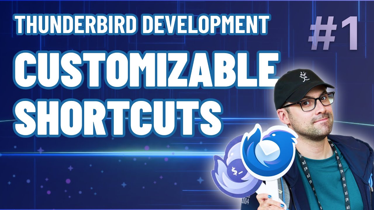 Thunderbird Development #1 -  Customizable Shortcuts (Scope of Work)
