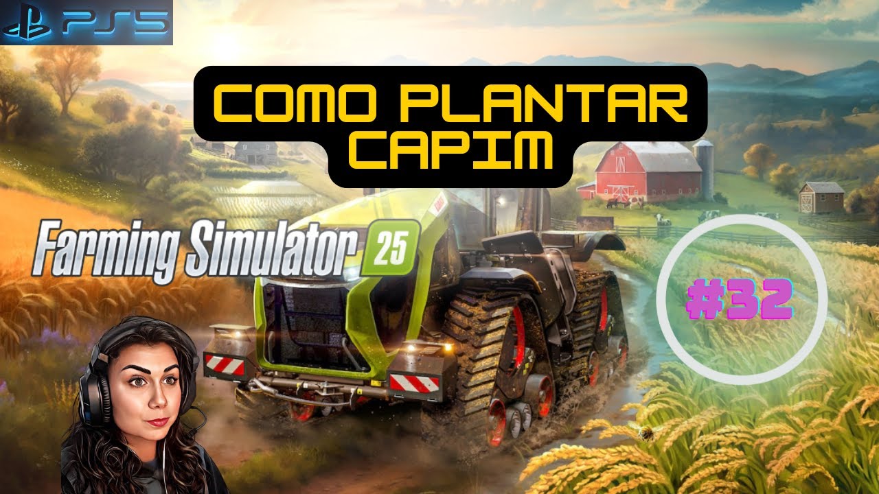 🎮 FARMING SIMULATOR 25 - COMO PLANTAR CAPIM -  PS5 Gameplay 4K - #32