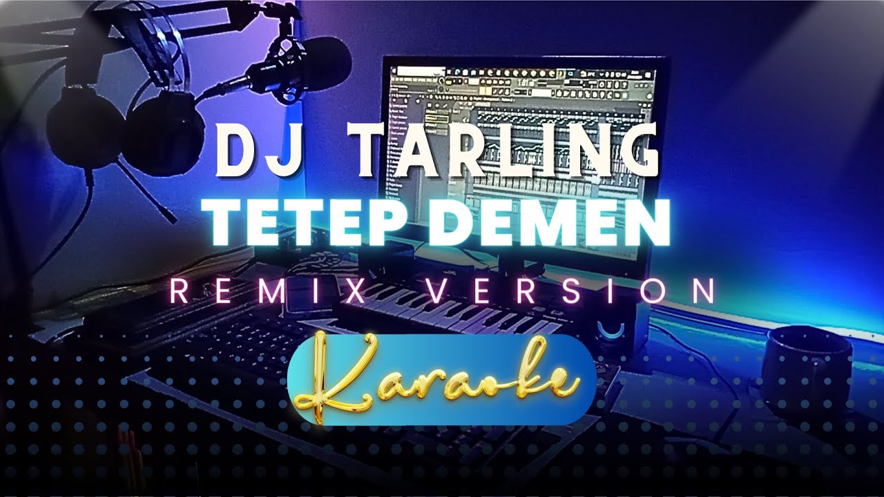 Dj Tarling Jadul Tetep Demen 