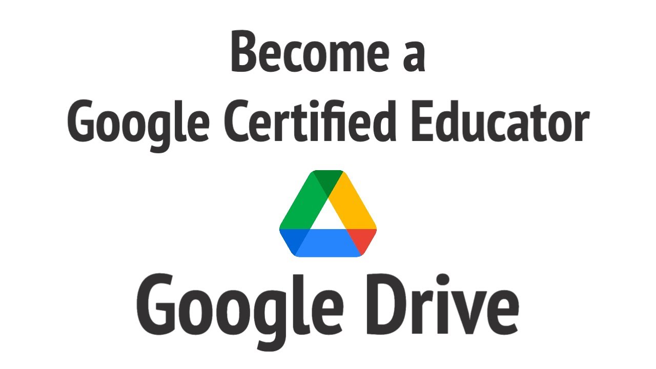 Google Drive - Become a Google Certified Educator L1