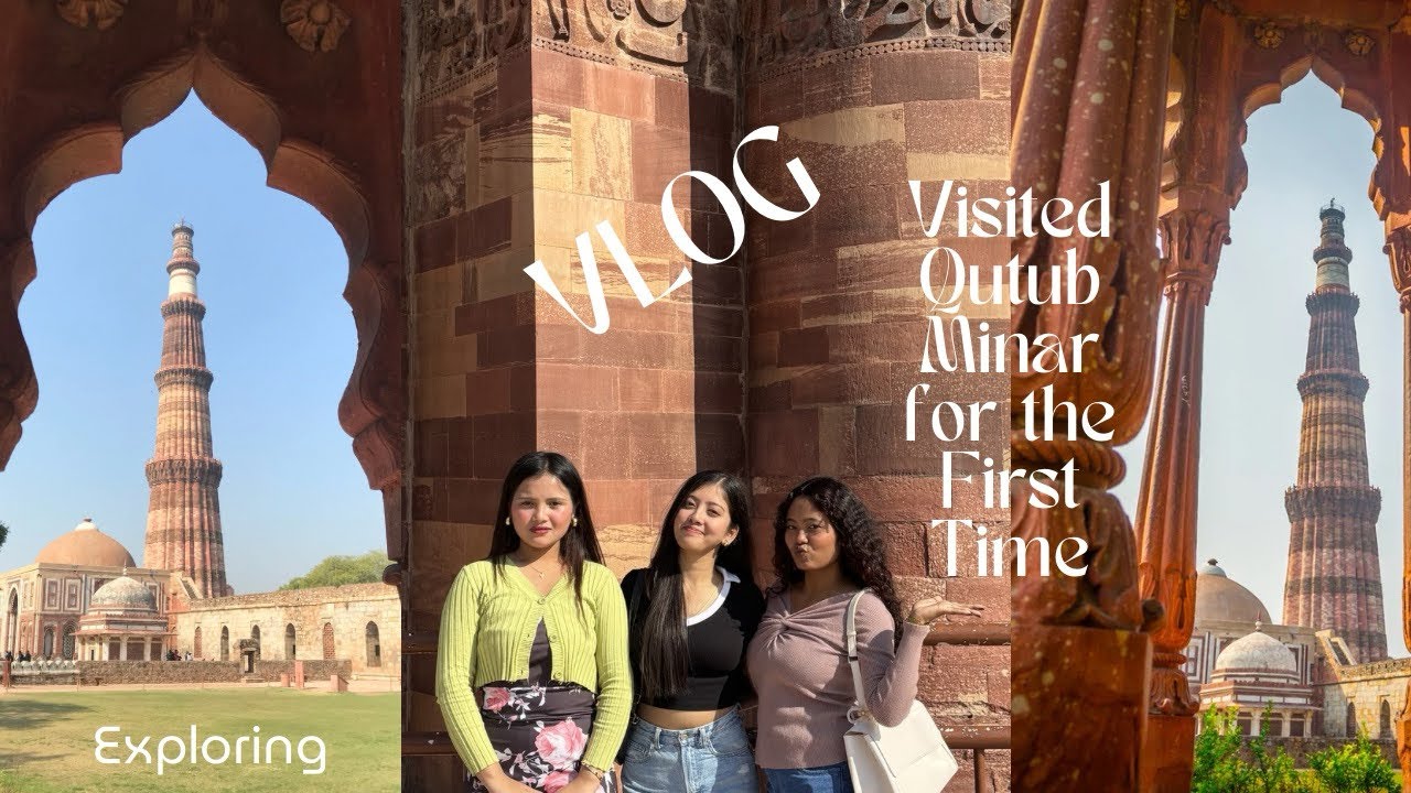 My First visit to Qutub Minar❤️ || New Delhi || 🇮🇳
