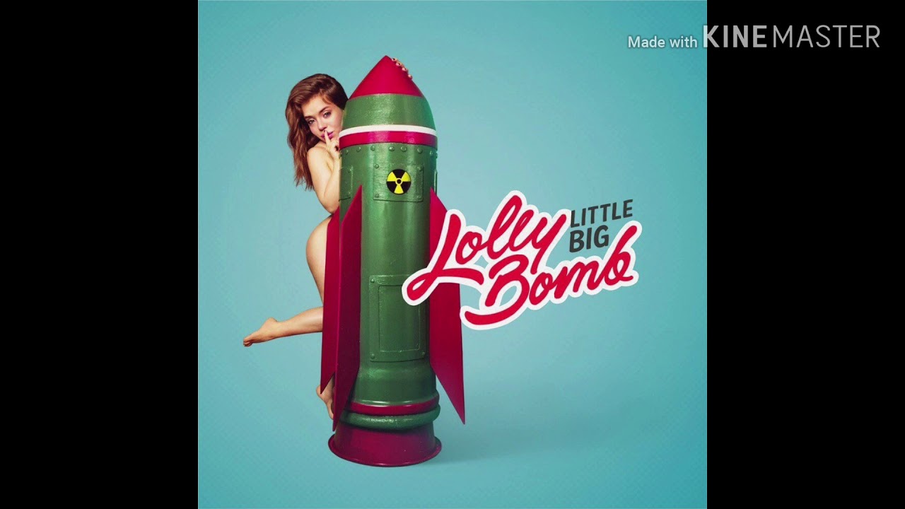 Little big - lolly  bomb