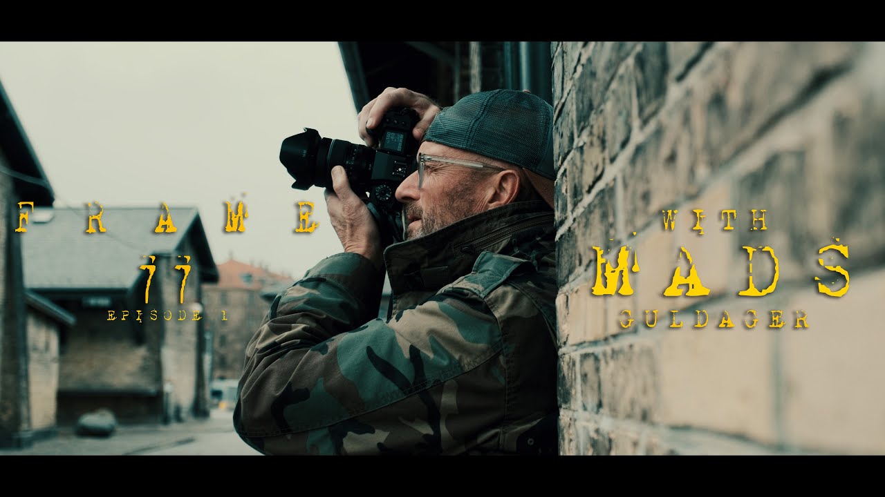 FRAME 77 - Episode 1 - MADS GULDAGER. Fujifilm X DK Photographer.