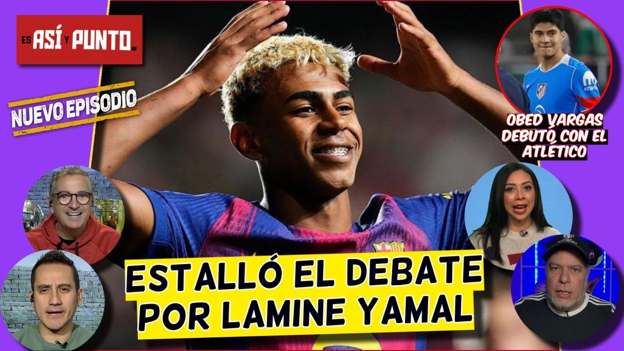 LAMINE YAMAL NO es el MEJOR del BARCELONA, ese es PEDRI; Obed Vargas hace su DEBUT | Es Así y Punto