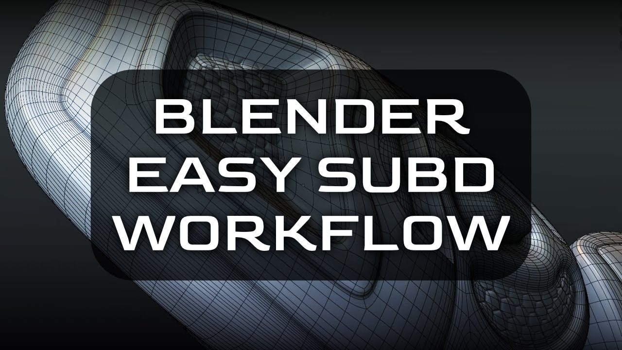 Blender - Easy SubD Workflow