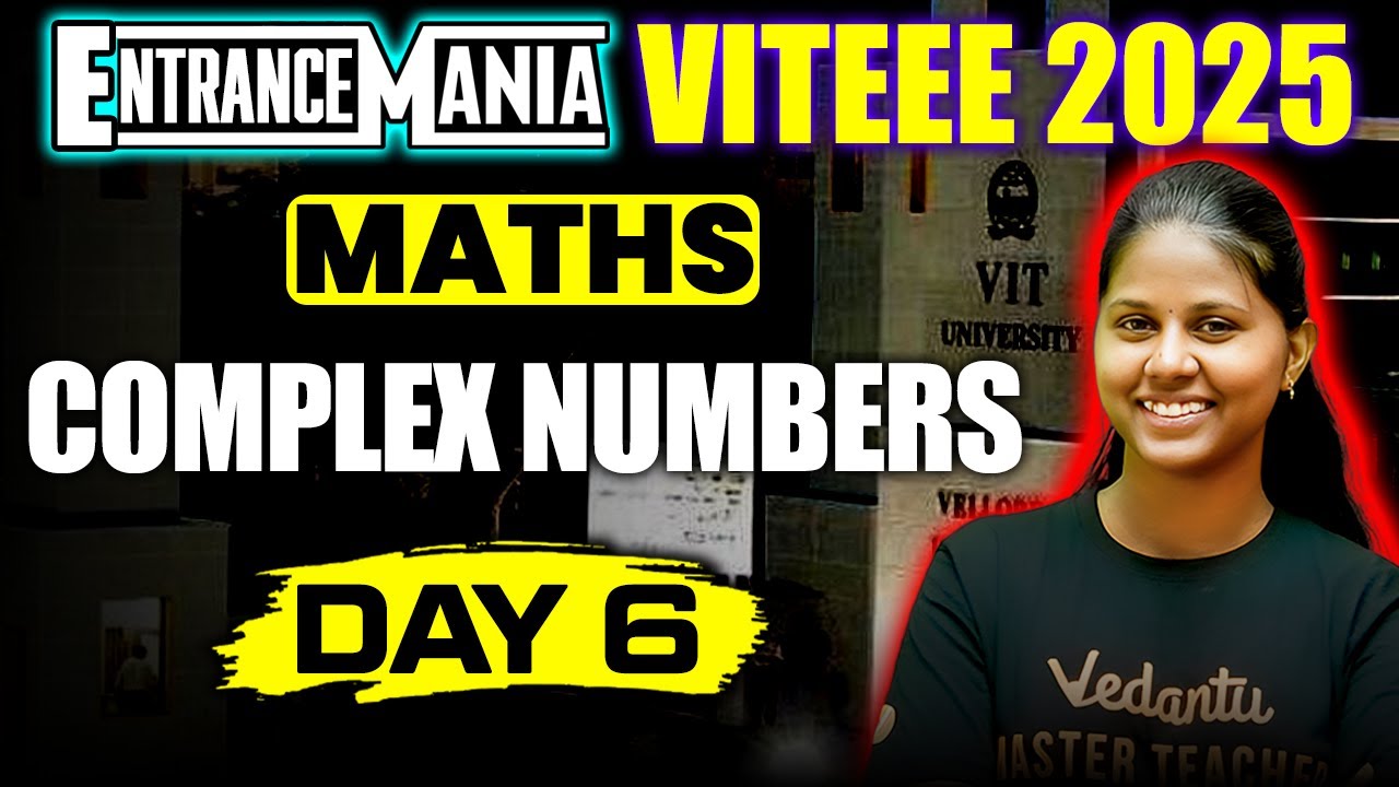 VITEEE 2025 Preparation | Complex Numbers | Maths Day 6 | Janasruthi Ma'am