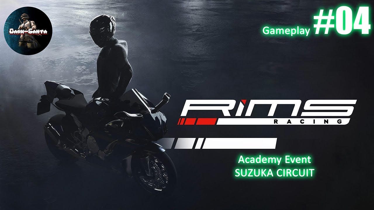 RiMS Racing Career Mode - Gameplay #04 [ Academy Event - SUZUKA Circuit ]